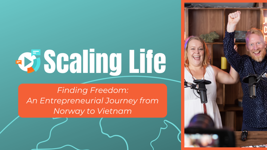 Finding Freedom: An Entrepreneurial Journey from Norway to Vietnam